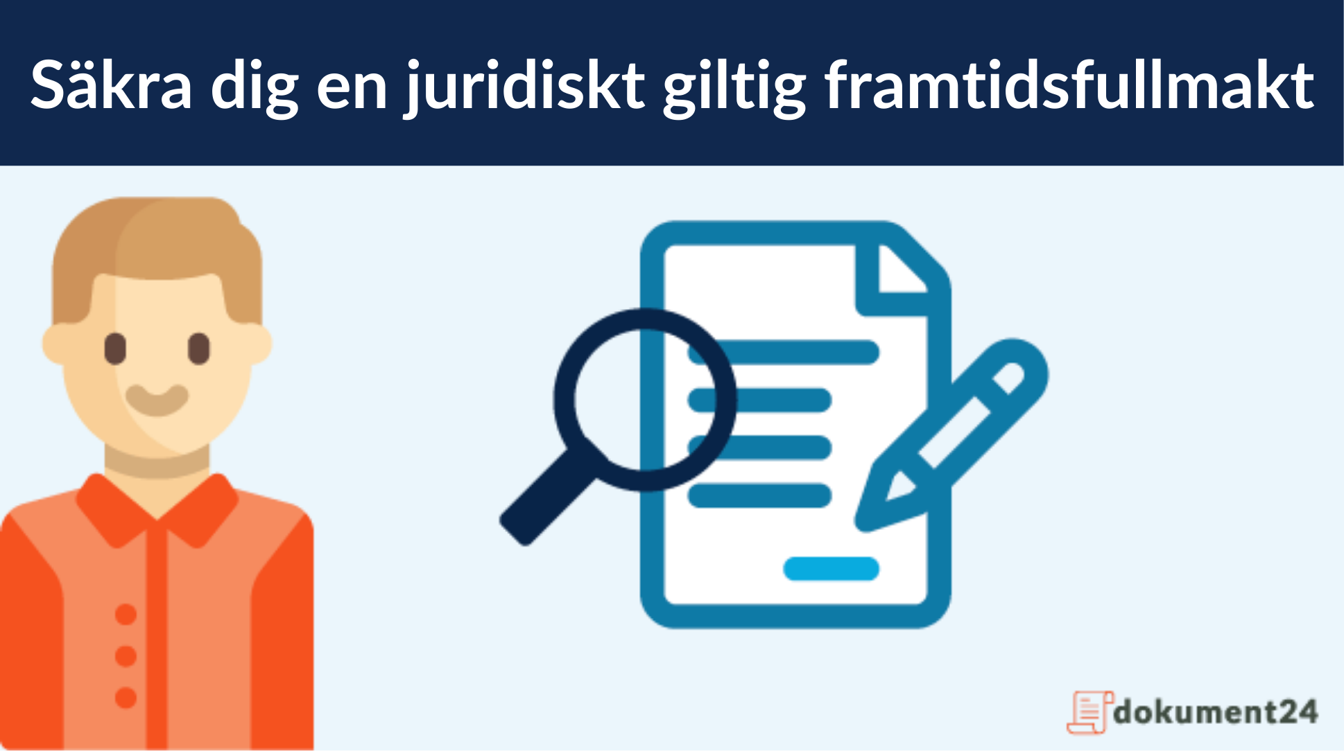 Juridiskt giltig framtidsfullmakt