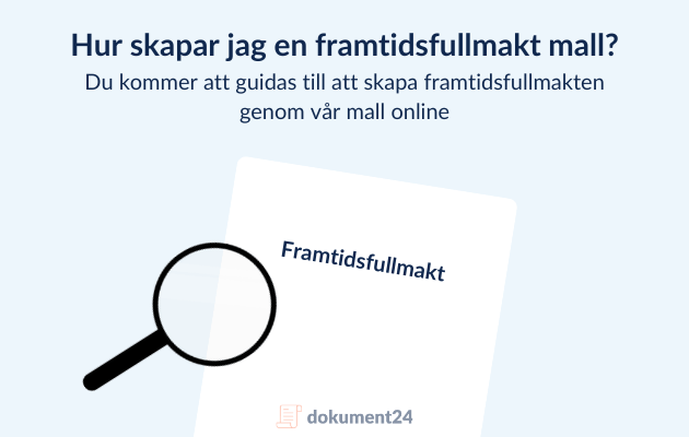 Hur skapar jag en framtidsfullmakt mall?