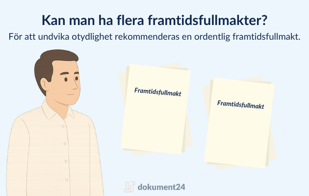 Kan man ha flera framtidsfullmakter?