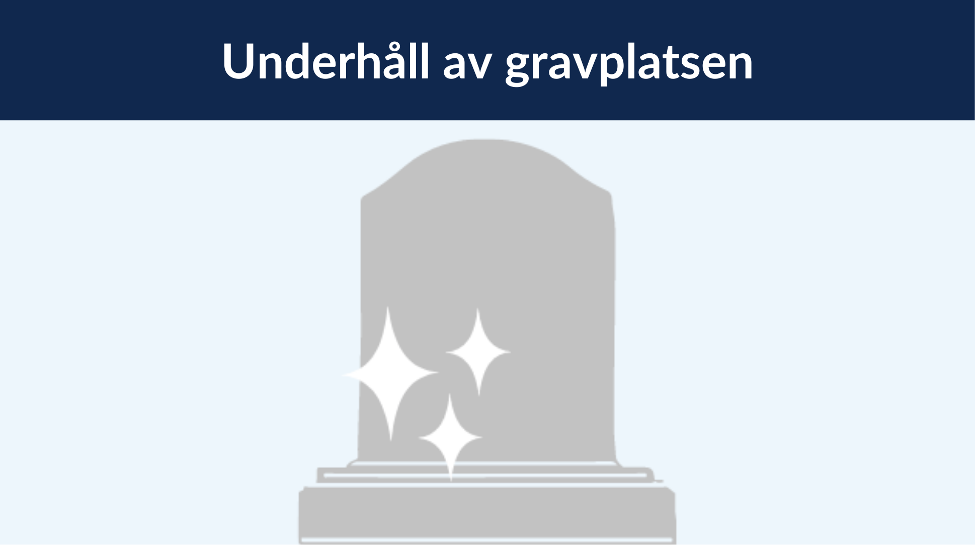 Underhåll av gravplatsen